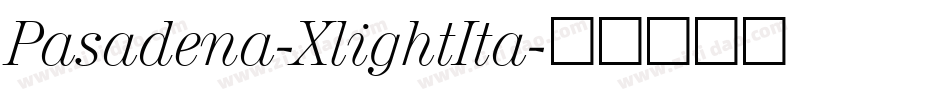 Pasadena-XlightIta字体转换