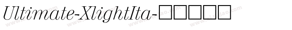 Ultimate-XlightIta字体转换