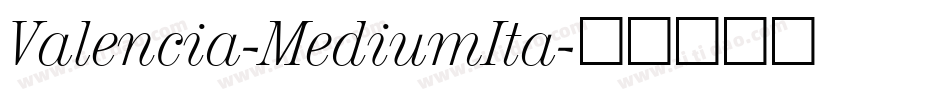 Valencia-MediumIta字体转换