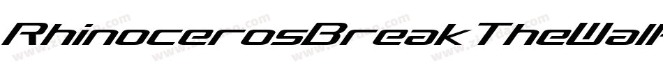 RhinocerosBreakTheWall-owwyq字体转换