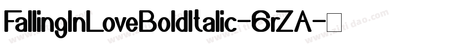 FallingInLoveBoldItalic-6rZA字体转换