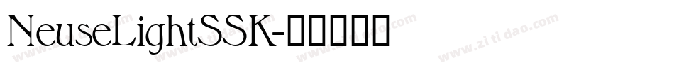 NeuseLightSSK字体转换