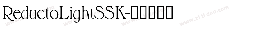 ReductoLightSSK字体转换