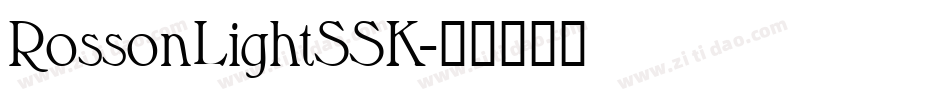 RossonLightSSK字体转换