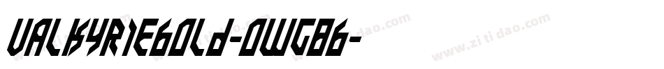 ValkyrieBold-owg8B字体转换