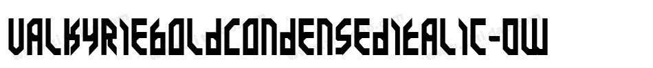ValkyrieBoldCondensedItalic-0WOXv字体转换