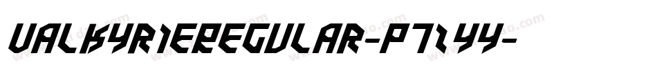 ValkyrieRegular-p7ZYy字体转换