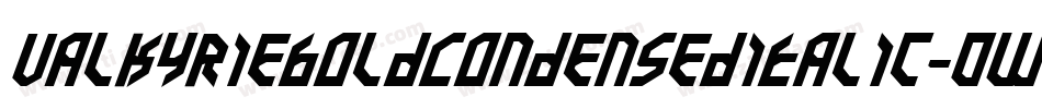 ValkyrieBoldCondensedItalic-0WOXv字体转换
