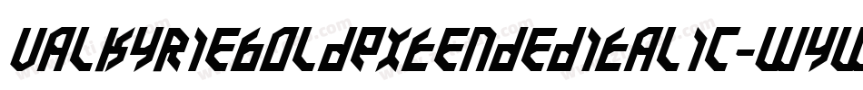 ValkyrieBoldExtendedItalic-WyWgV字体转换 ValkyrieBoldExtendedItalic-WyWgV字体转换