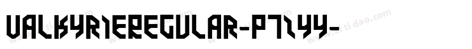 ValkyrieRegular-p7ZYy字体转换