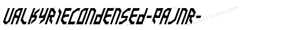 ValkyrieCondensed-EaJnr字体转换