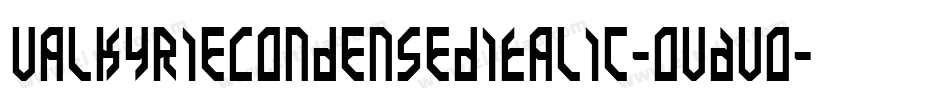 ValkyrieCondensedItalic-OVAvO字体转换