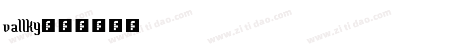 vallky字体转换