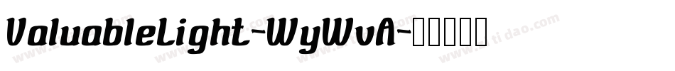ValuableLight-WyWvA字体转换
