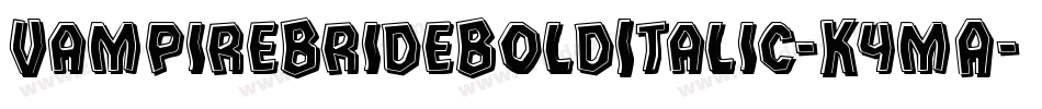 VampireBrideBoldItalic-K4mA字体转换