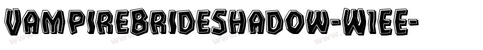 VampireBrideShadow-W1EE字体转换