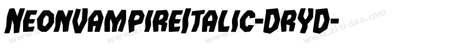 NeonVampireItalic-DrYD字体转换 NeonVampireItalic-DrYD字体转换