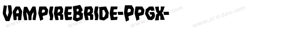 VampireBride-Ppgx字体转换 VampireBride-Ppgx字体转换