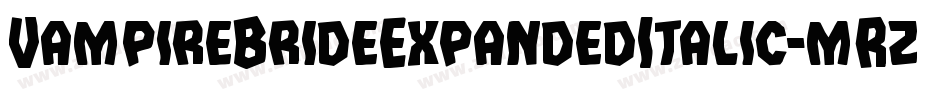 VampireBrideExpandedItalic-mRza字体转换