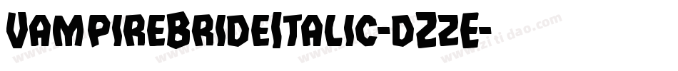 VampireBrideItalic-dZzE字体转换
