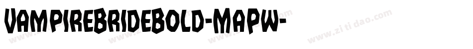 VampireBrideBold-MaPw字体转换 VampireBrideBold-MaPw字体转换