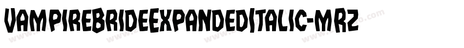 VampireBrideExpandedItalic-mRza字体转换