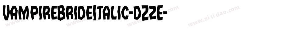 VampireBrideItalic-dZzE字体转换