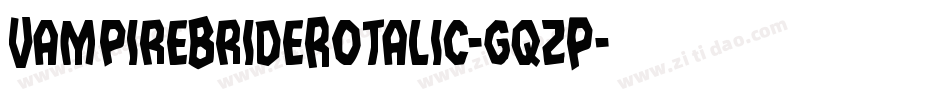 VampireBrideRotalic-gqzP字体转换
