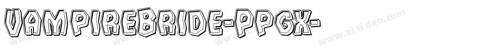 VampireBride-Ppgx字体转换 VampireBride-Ppgx字体转换