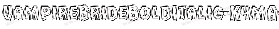 VampireBrideBoldItalic-K4mA字体转换