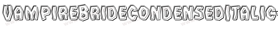 VampireBrideCondensedItalic-v4z7字体转换 VampireBrideCondensedItalic-v4z7字体转换