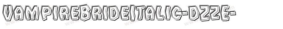 VampireBrideItalic-dZzE字体转换
