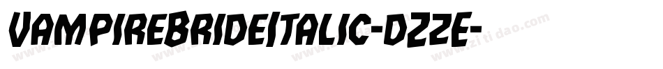 VampireBrideItalic-dZzE字体转换
