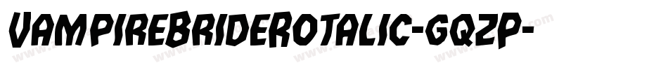 VampireBrideRotalic-gqzP字体转换