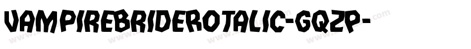 VampireBrideRotalic-gqzP字体转换
