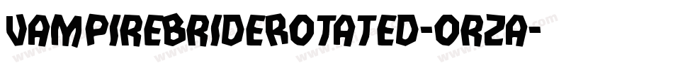 VampireBrideRotated-orza字体转换