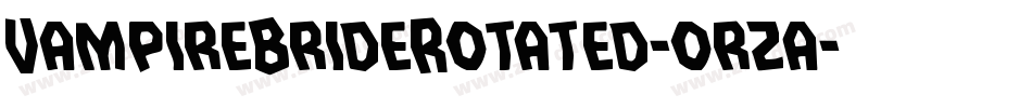 VampireBrideRotated-orza字体转换