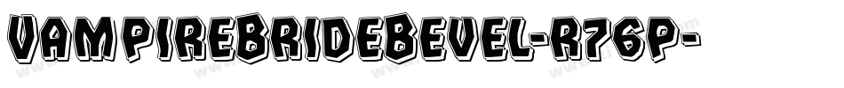 VampireBrideBevel-r76p字体转换