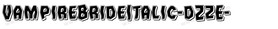 VampireBrideItalic-dZzE字体转换