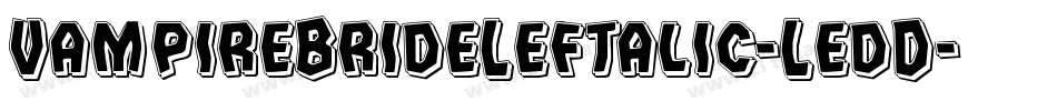 VampireBrideLeftalic-LedD字体转换