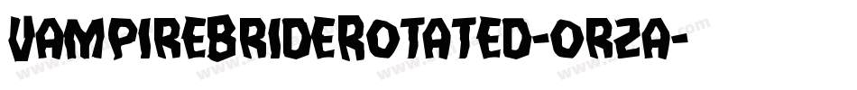 VampireBrideRotated-orza字体转换