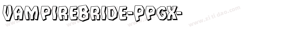 VampireBride-Ppgx字体转换 VampireBride-Ppgx字体转换