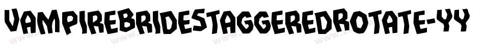 VampireBrideStaggeredRotate-YYZa字体转换