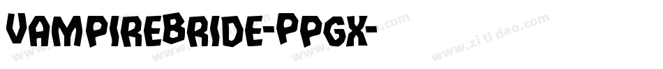 VampireBride-Ppgx字体转换 VampireBride-Ppgx字体转换