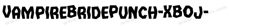 VampireBridePunch-XBOj字体转换