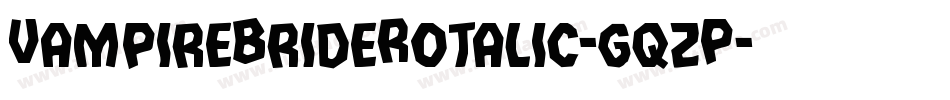 VampireBrideRotalic-gqzP字体转换
