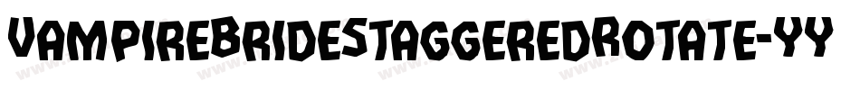 VampireBrideStaggeredRotate-YYZa字体转换