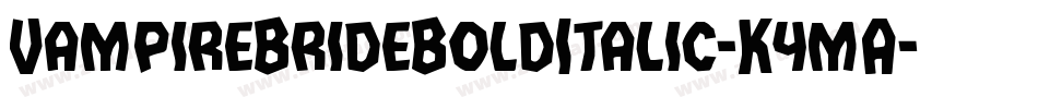 VampireBrideBoldItalic-K4mA字体转换