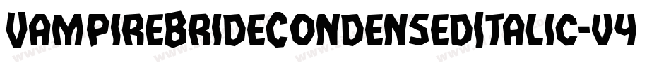 VampireBrideCondensedItalic-v4z7字体转换 VampireBrideCondensedItalic-v4z7字体转换