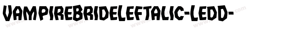 VampireBrideLeftalic-LedD字体转换